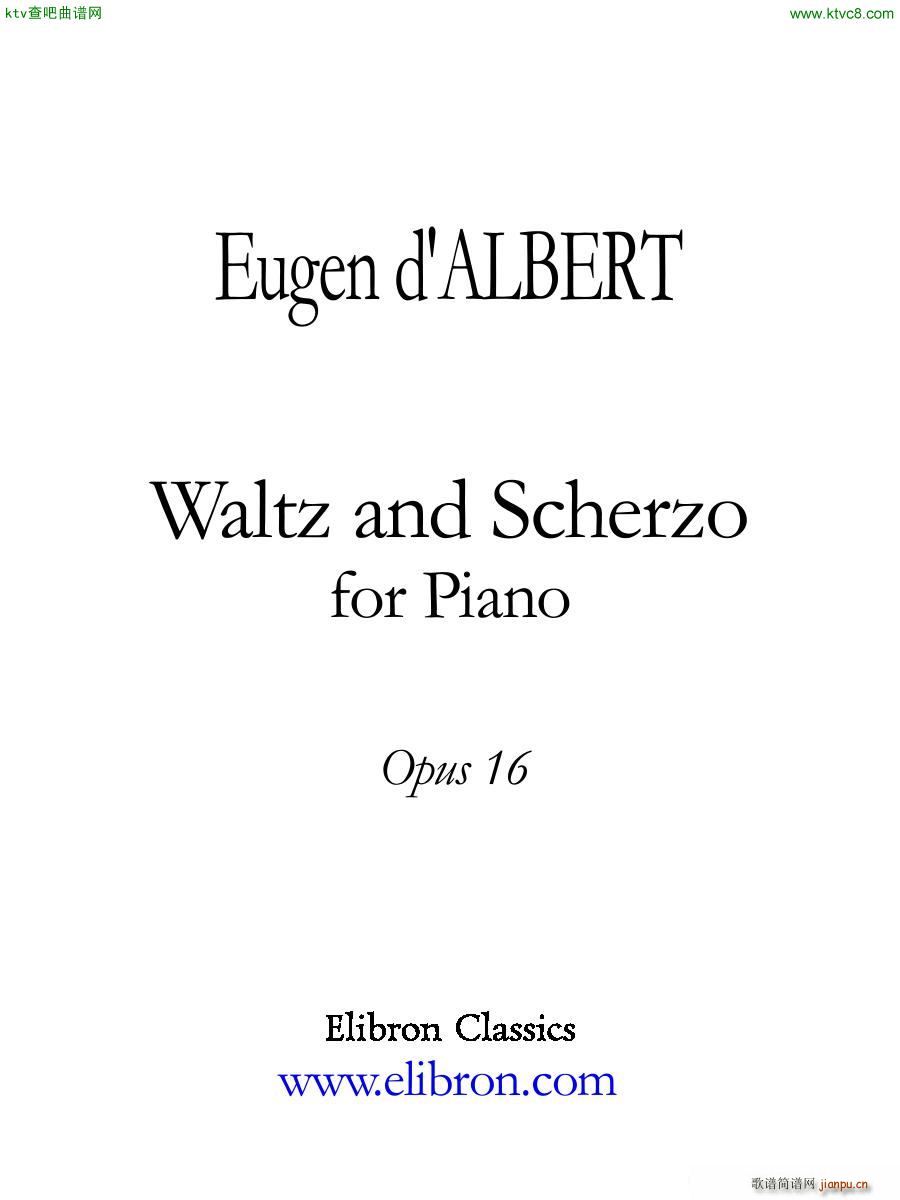 D Albert op 16 no 1 2 Waltz and Scherzo2